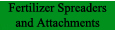 Fertilizer Spreaders and Attachments